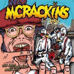 McRackins : Live From Thunderbird Radio Hell